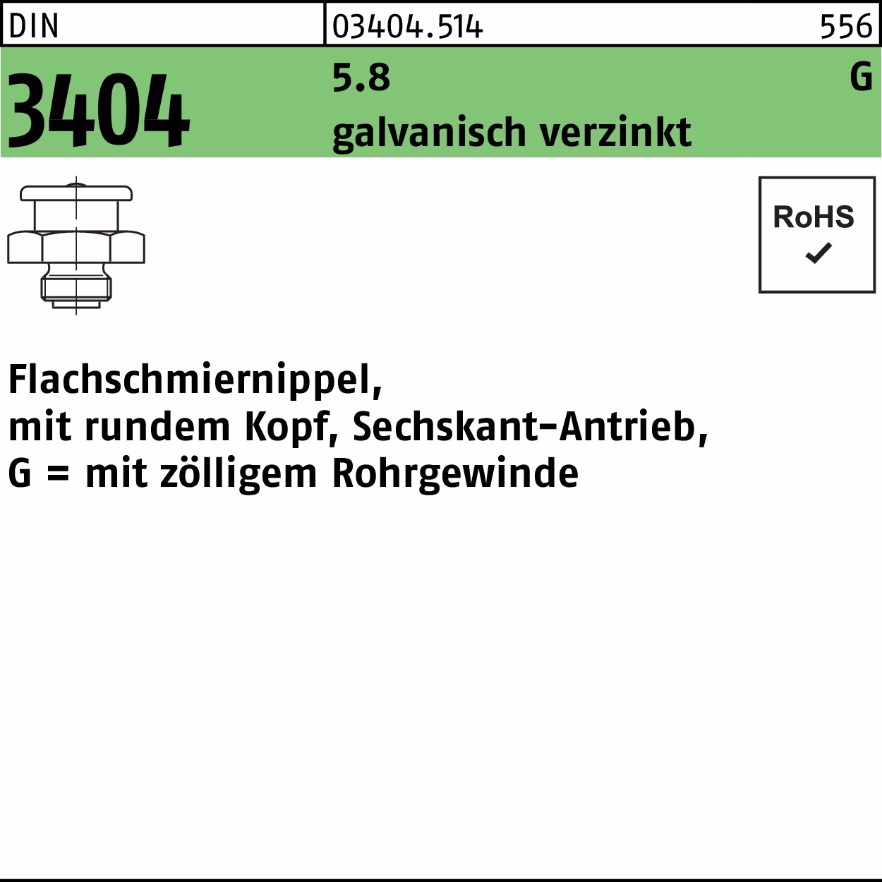 Flachschmiernippel DIN 3404 rundem Kopf/6-kt G SW 5.8 galv.verz.