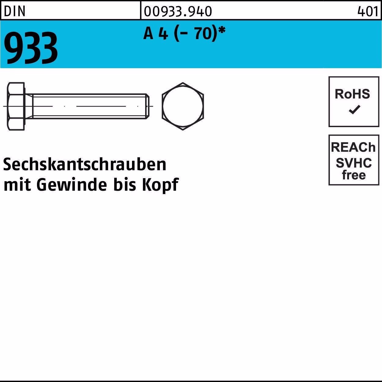 Sechskantschraube DIN 933 VG 4 (- 70)
