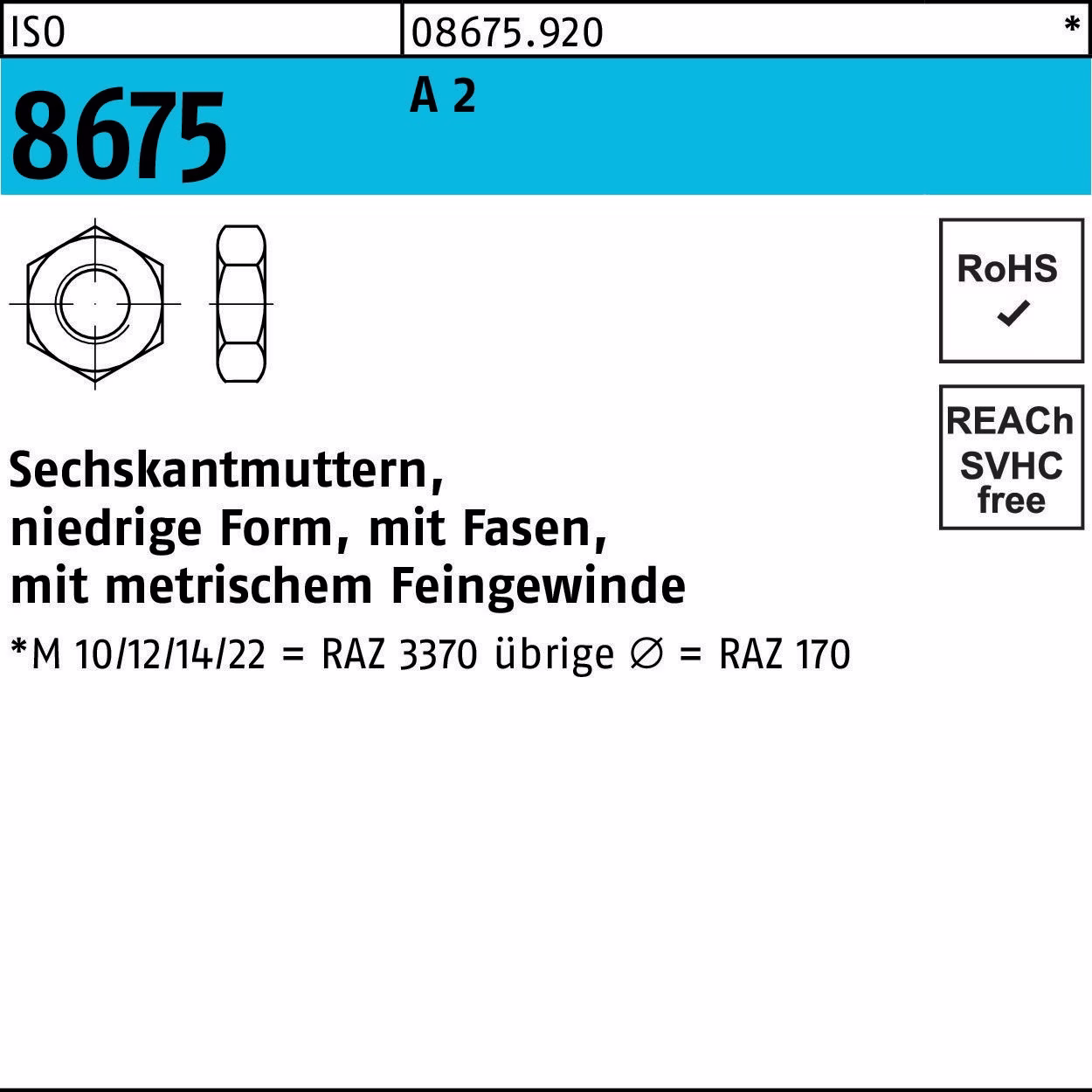 Sechskantmutter ISO 8675 Fasen M10x 1,25 A 2 50 Stück