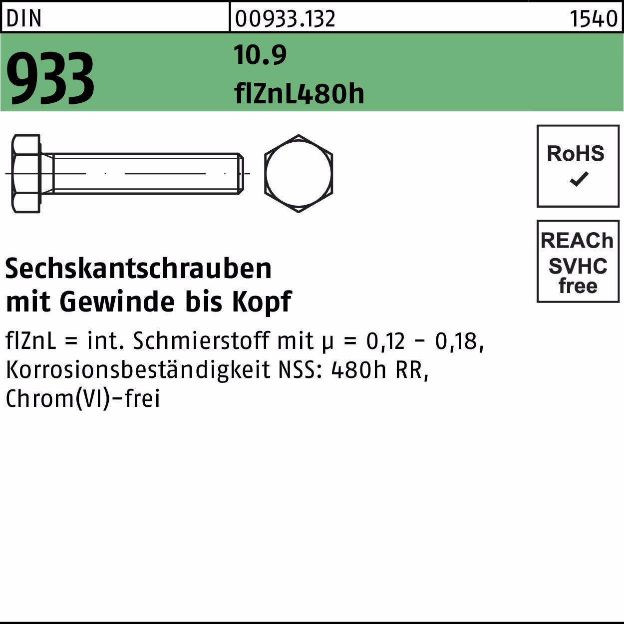 Sechskantschraube DIN 933 VG 10.9 flZnL/nc/x/x/480h/C