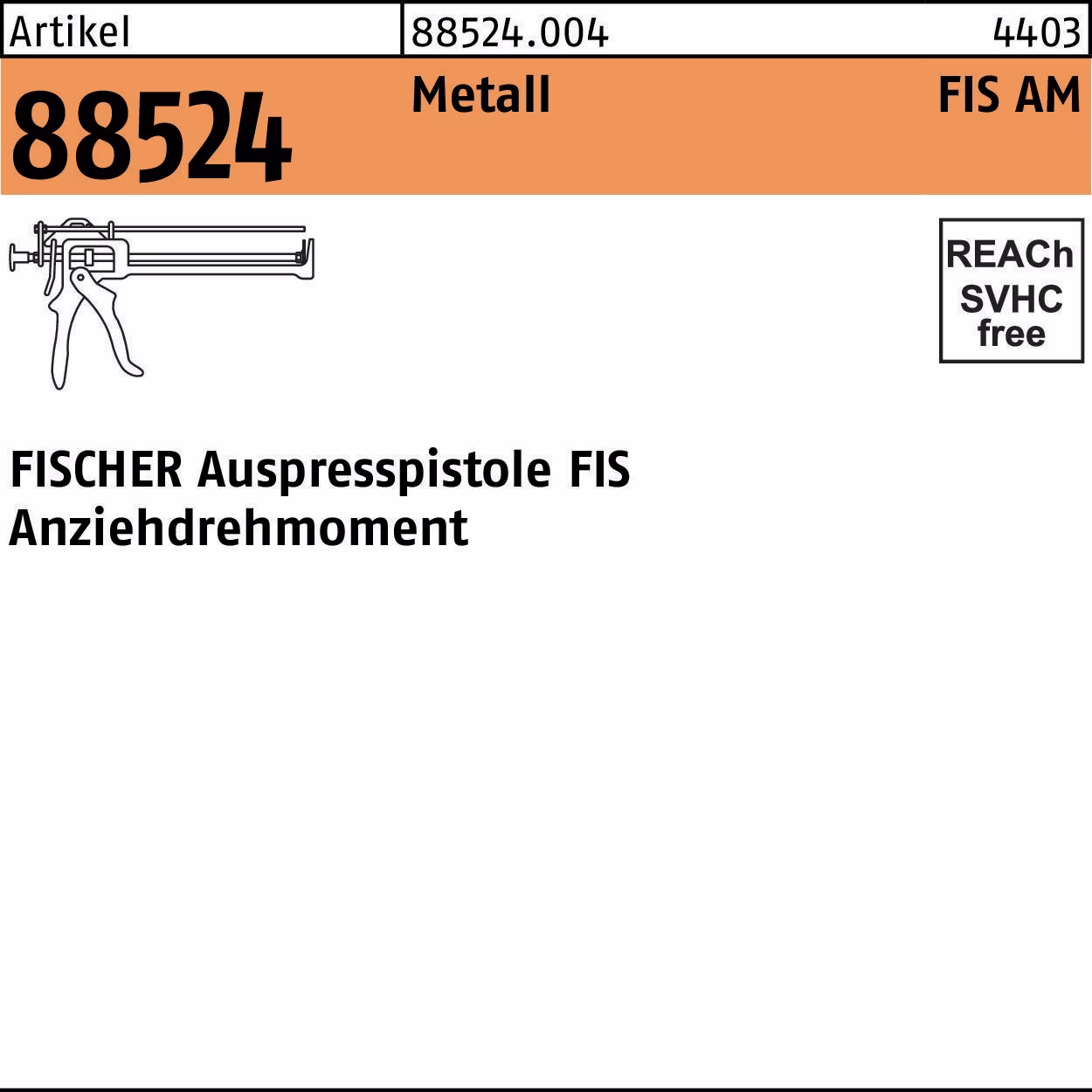 Auspreßpistole R 88524 FIS - AM Metall 1 Stück