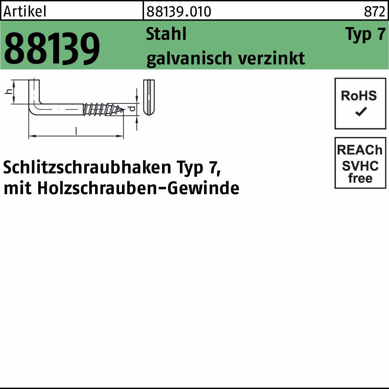 Schlitzschraubhaken R 88139 Typ 7 Stahl galv.verz. 100St.