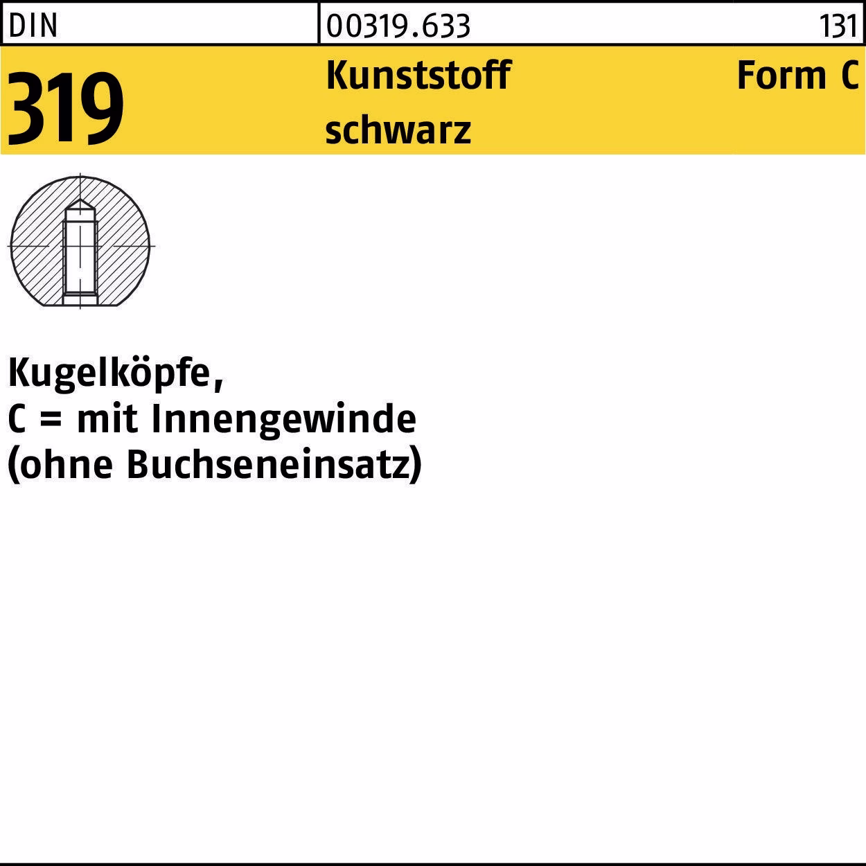 Kugelknopf DIN 319 Ku. sw