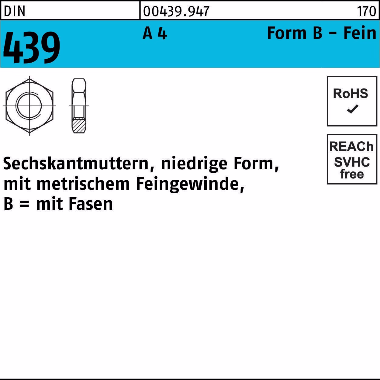 Sechskantmutter DIN 439/ISO 4035 FormB BM 10x 1 A 4 50 Stück