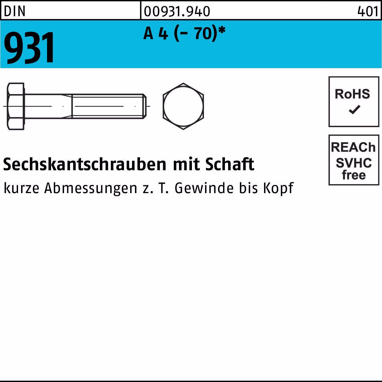 Sechskantschraube DIN 931 4 (- 70)